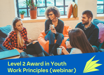 Level 2 Award in Youth Work Principles (webinar)