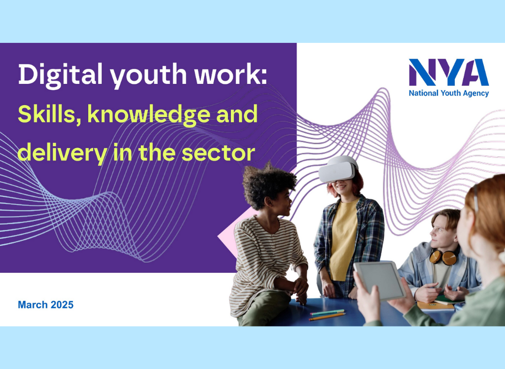 Digital youth work skills knowledge and delivery Digital Youth Work: Skills, Knowledge and delivery in the sector
